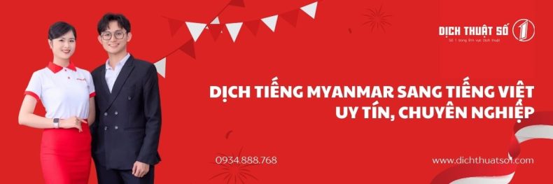 Dịch Tiếng Myanmar Sang Tiếng Việt: Uy Tín, Chuyên Nghiệp