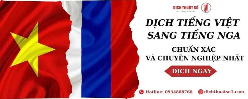 Dịch tiếng Việt sang tiếng Nga chuẩn xác và chuyên nghiệp nhất