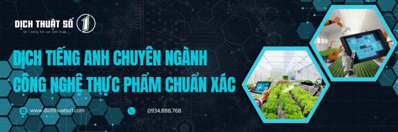 Dịch Tiếng Anh Chuyên Ngành Công Nghệ Thực Phẩm Chuẩn Xác