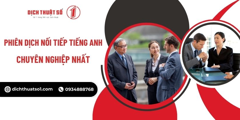 Phiên Dịch Nối Tiếp Tiếng Anh Chuẩn Xác, Chuyên Nghiệp Nhất