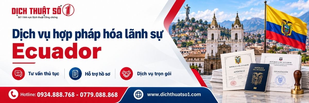 Thủ tục hợp pháp hóa lãnh sự Ecuador và chi phí thực hiện