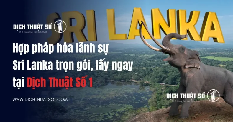 Thủ tục hợp pháp hóa giấy tờ Sri Lanka