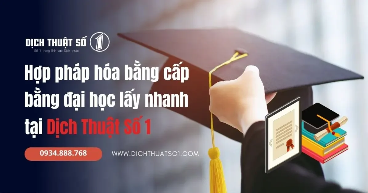 Thủ Tục Hợp Pháp Hóa Lãnh Sự Bằng Đại Học, Bằng Cấp Nước Ngoài