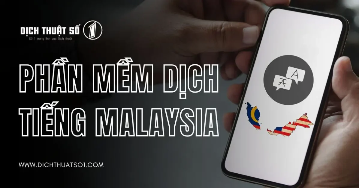Top 10 Phần Mềm Dịch Tiếng Malaysia Sang Tiếng Việt Chuẩn