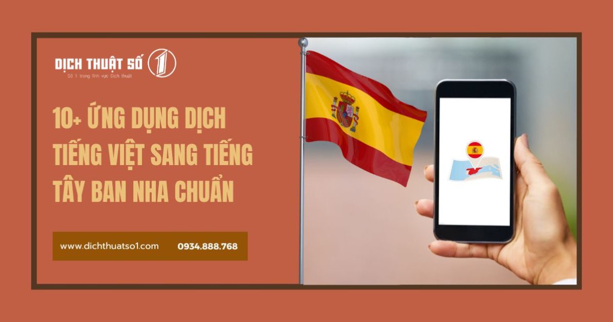 Top 10+ App Dịch Tiếng Việt Sang Tiếng Tây Ban Nha Tốt Nhất 2025