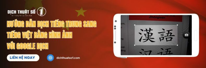 Hướng dẫn dịch tiếng Trung sang tiếng Việt bằng hình ảnh với Google Dịch
