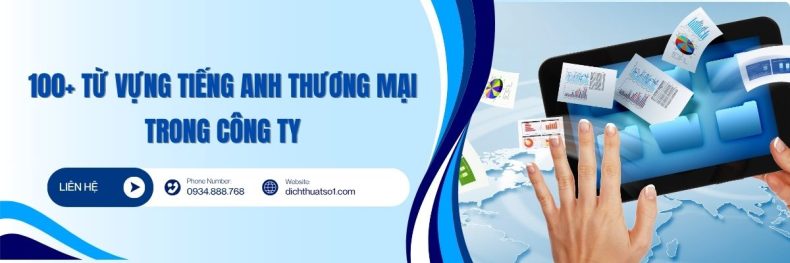 100+ Từ Vựng Tiếng Anh Thương Mại Trong Công Ty