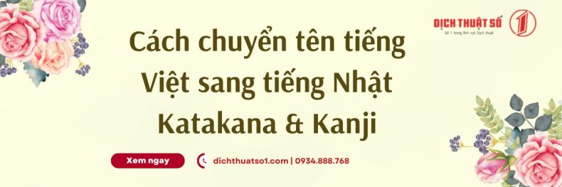 Cách chuyển tên tiếng Việt sang tiếng Nhật Katakana & Kanji