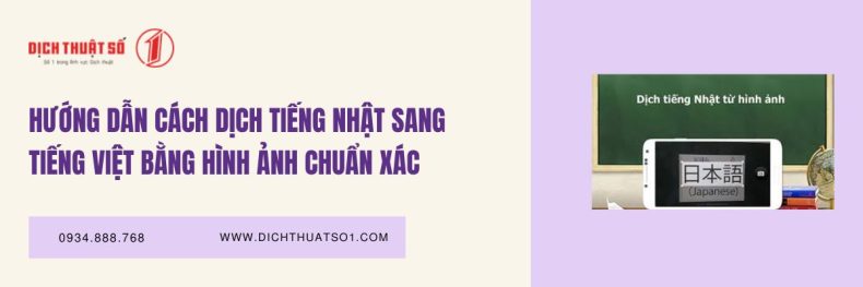 Hướng Dẫn Cách Dịch Tiếng Nhật Sang Tiếng Việt Bằng Hình Ảnh Chuẩn Xác