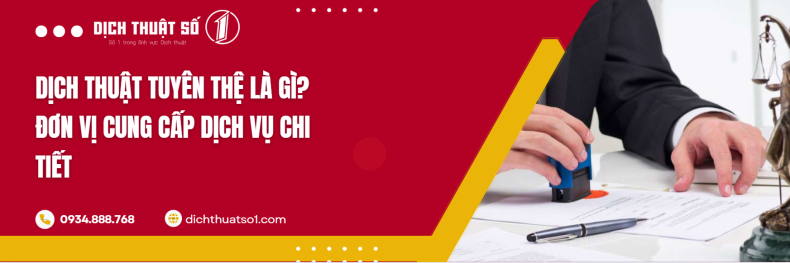 Dịch Thuật Tuyên Thệ Là Gì? Tất Tần Tật Thông Tin Bạn Cần Biết