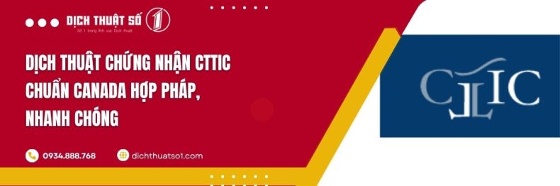 Dịch Thuật Chứng Nhận CTTIC Chuẩn Canada