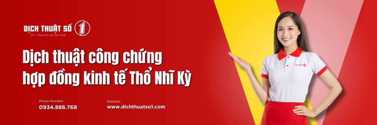 Dịch Thuật Công Chứng Hợp Đồng Kinh Tế Sang Tiếng Thổ Nhĩ Kỳ Phí Rẻ
