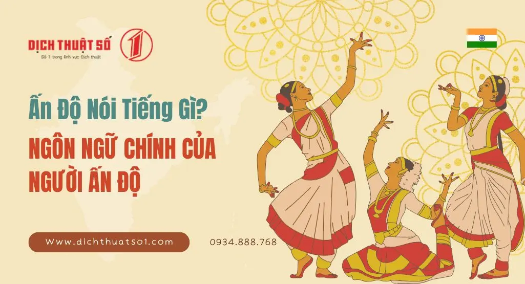 Người Ấn Độ Nói Tiếng Gì? Tại Sao Ấn Độ Lại Nói Được Nhiều Ngoại Ngữ?