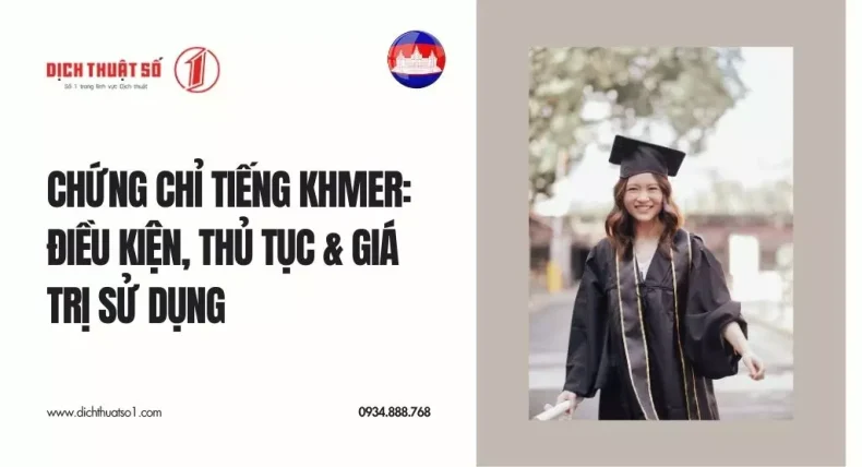 Chứng Chỉ Tiếng Khmer: Điều Kiện, Thủ Tục & Giá Trị Sử Dụng