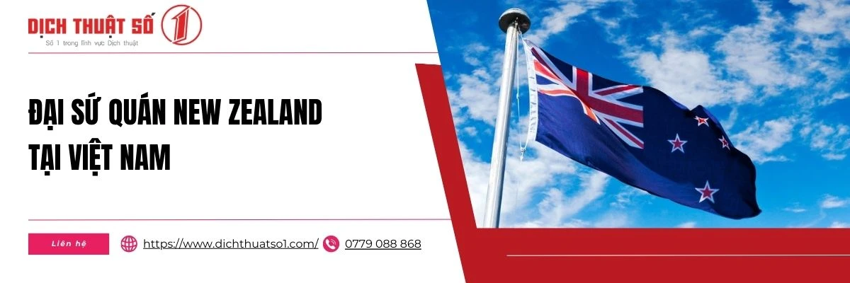 Thông tin Tổng lãnh sự quán & Đại sứ quán New Zealand tại Việt Nam