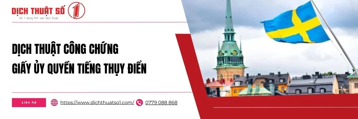 Địa Chỉ Dịch Thuật Công Chứng Giấy Ủy Quyền Sang Tiếng Thụy Điển Phí Rẻ