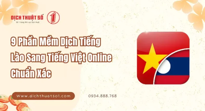 9 Phần Mềm Dịch Tiếng Lào Sang Tiếng Việt Online Chuẩn Xác