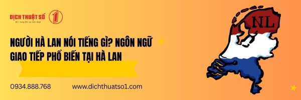 Người Hà Lan Nói Tiếng Gì? Ngôn Ngữ Giao Tiếp Phổ Biến Tại Hà Lan