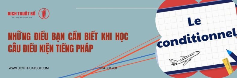 Những Điều Bạn Cần Biết Khi Học Câu Điều Kiện Tiếng Pháp