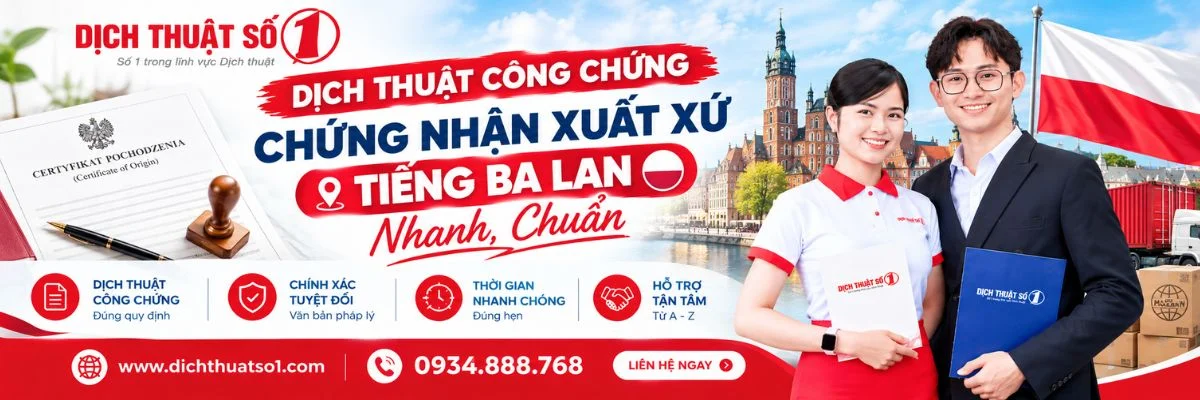 Dịch Thuật Công Chứng Chứng Nhận Xuất Xứ Tiếng Ba Lan Nhanh, Chuẩn