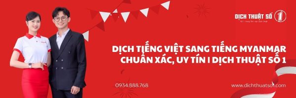 Dịch Tiếng Việt Sang Tiếng Myanmar Chuẩn Xác, Uy Tín