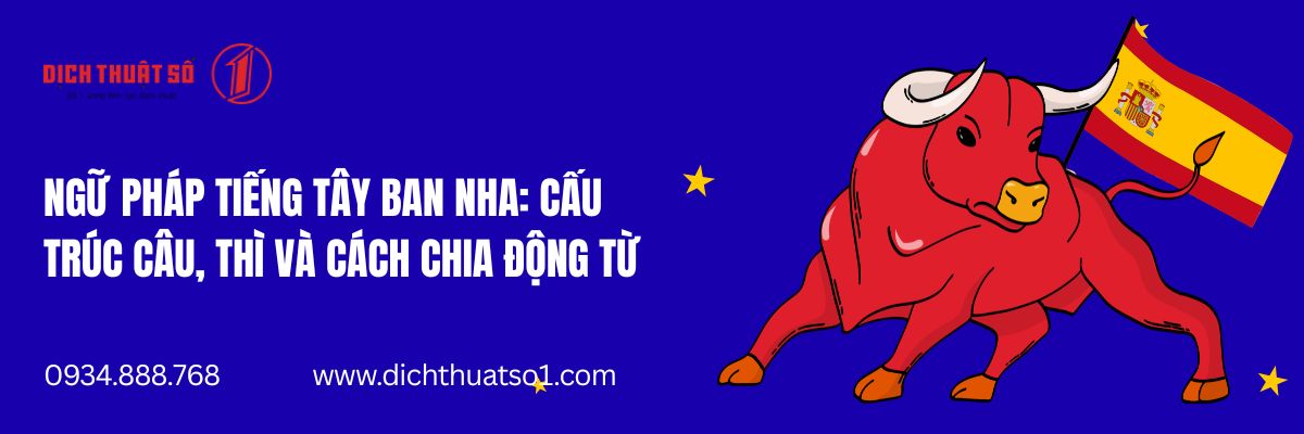 Tổng Hợp Ngữ Pháp Tiếng Tây Ban Nha Cơ Bản Bạn Cần Biết