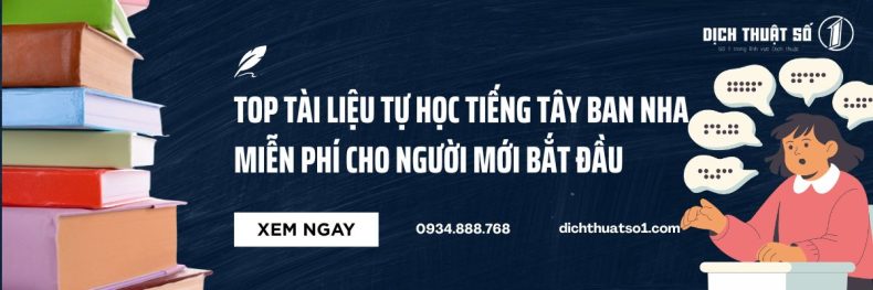 Top Tài Liệu Tự Học Tiếng Tây Ban Nha Miễn Phí Cho Người Mới Bắt Đầu