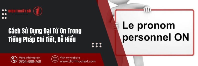 Cách Sử Dụng Đại Từ On Trong Tiếng Pháp Chi Tiết, Dễ Hiểu