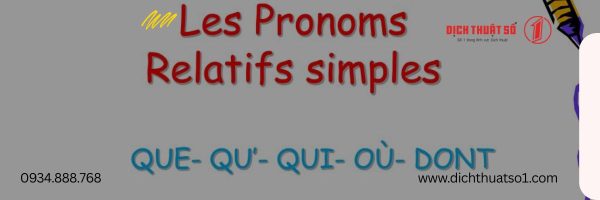 Đại Từ Quan Hệ Trong Tiếng Pháp - Les Pronoms Relatifs