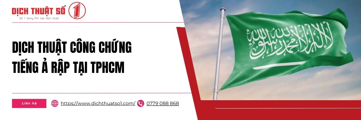 Dịch Thuật Công Chứng Tiếng Ả Rập Tại TPHCM Với Dịch Giả Hơn 15 Năm Kinh Nghiệm