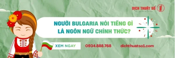 Người Bulgaria Nói Tiếng Gì Là Ngôn Ngữ Chính Thức?
