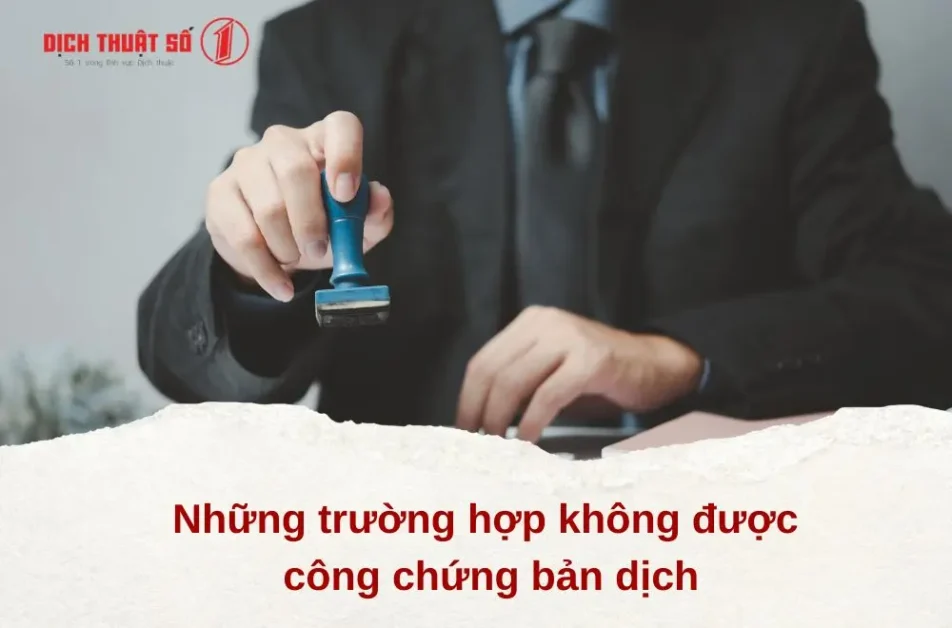 Những trường hợp không được công chứng bản dịch