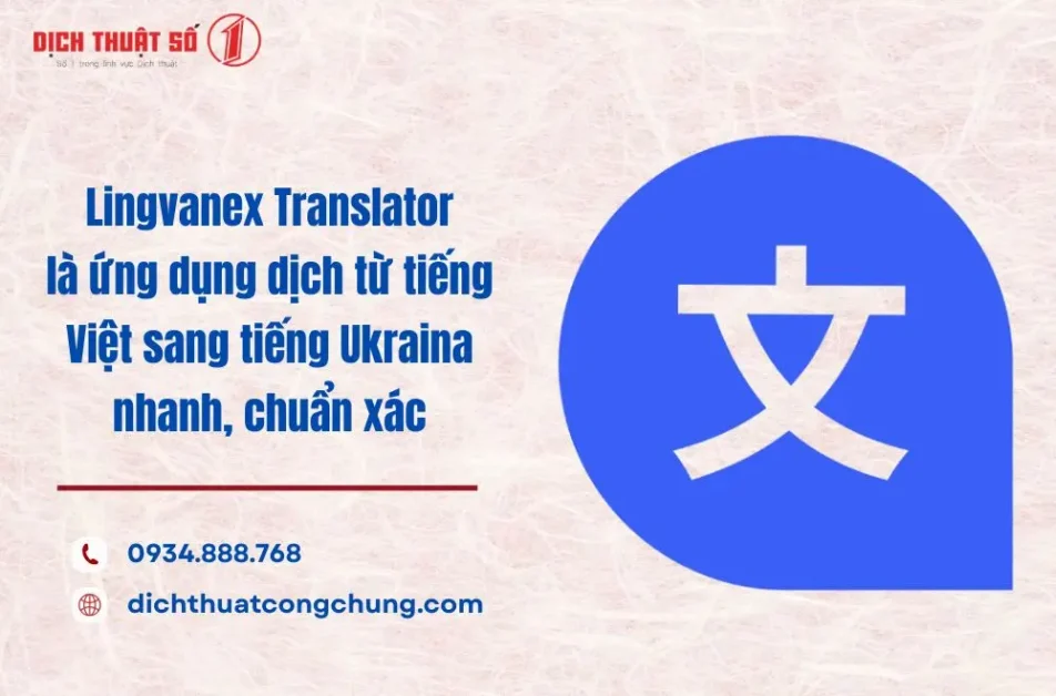 Ứng dụng dịch tiếng Việt sang tiếng Ukraina chuẩn xác
