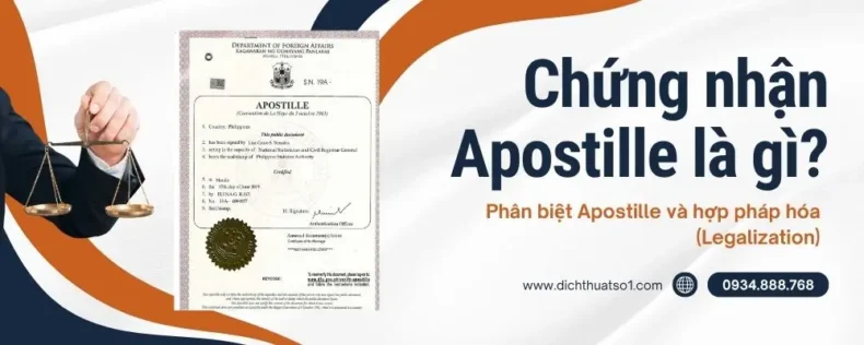 Apostille là gì? Phân biệt Apostille và hợp pháp hóa