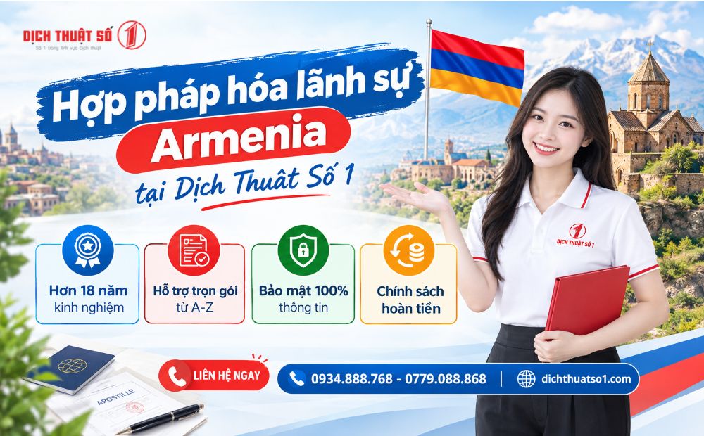 Dịch vụ hợp pháp hóa lãnh sự Armenia tại Dịch Thuật Số 1
