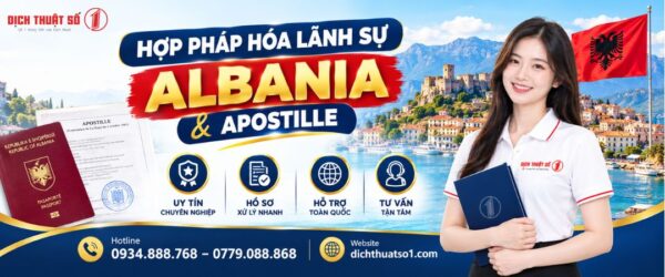 Hợp pháp hóa lãnh sự Albania & Apostille trọn gói, uy tín