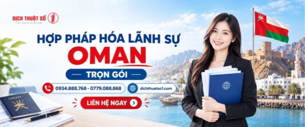 Dịch vụ hợp pháp hóa lãnh sự Oman trọn gói 2026