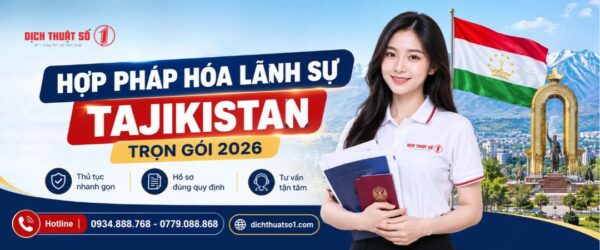 Hợp pháp hóa lãnh sự Tajikistan trọn gói tại Dịch Thuật Số 1